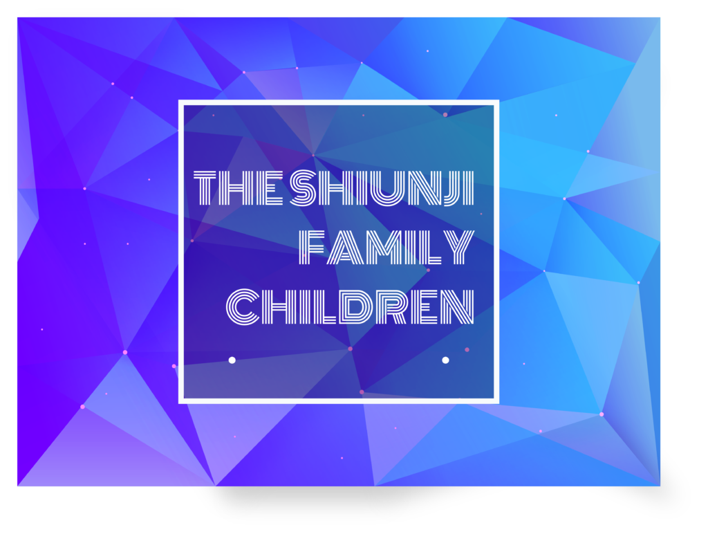 Text typed in The Shiunji Family Children