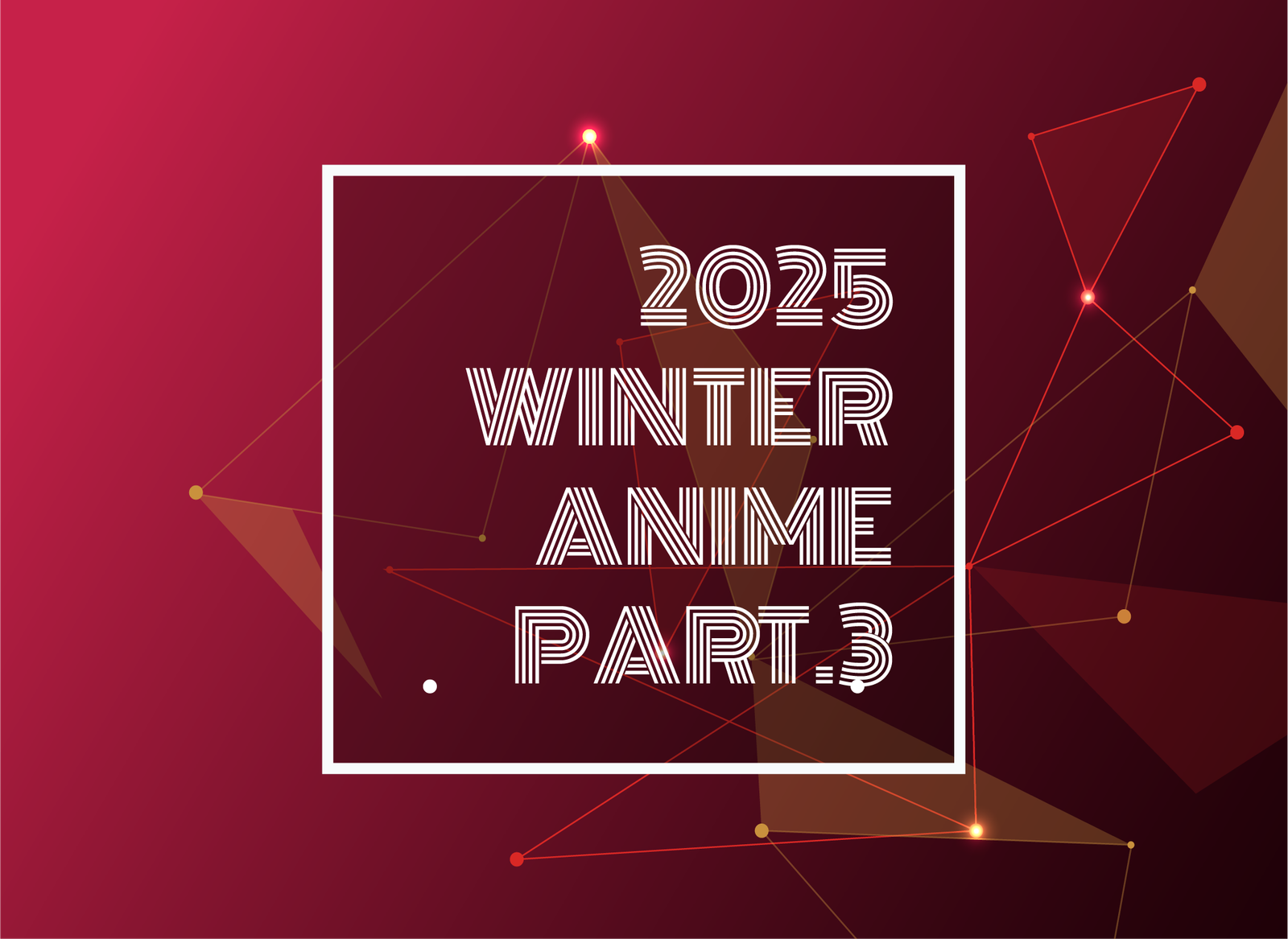 text typed in 2025 winter anime part.3