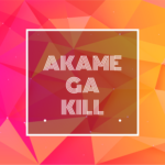 Typed in "Akame ga Kill" on gradient low poly background