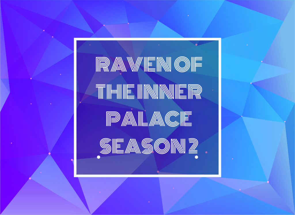 Cover Image Written in "Raven of the Inner Palace Season 2"