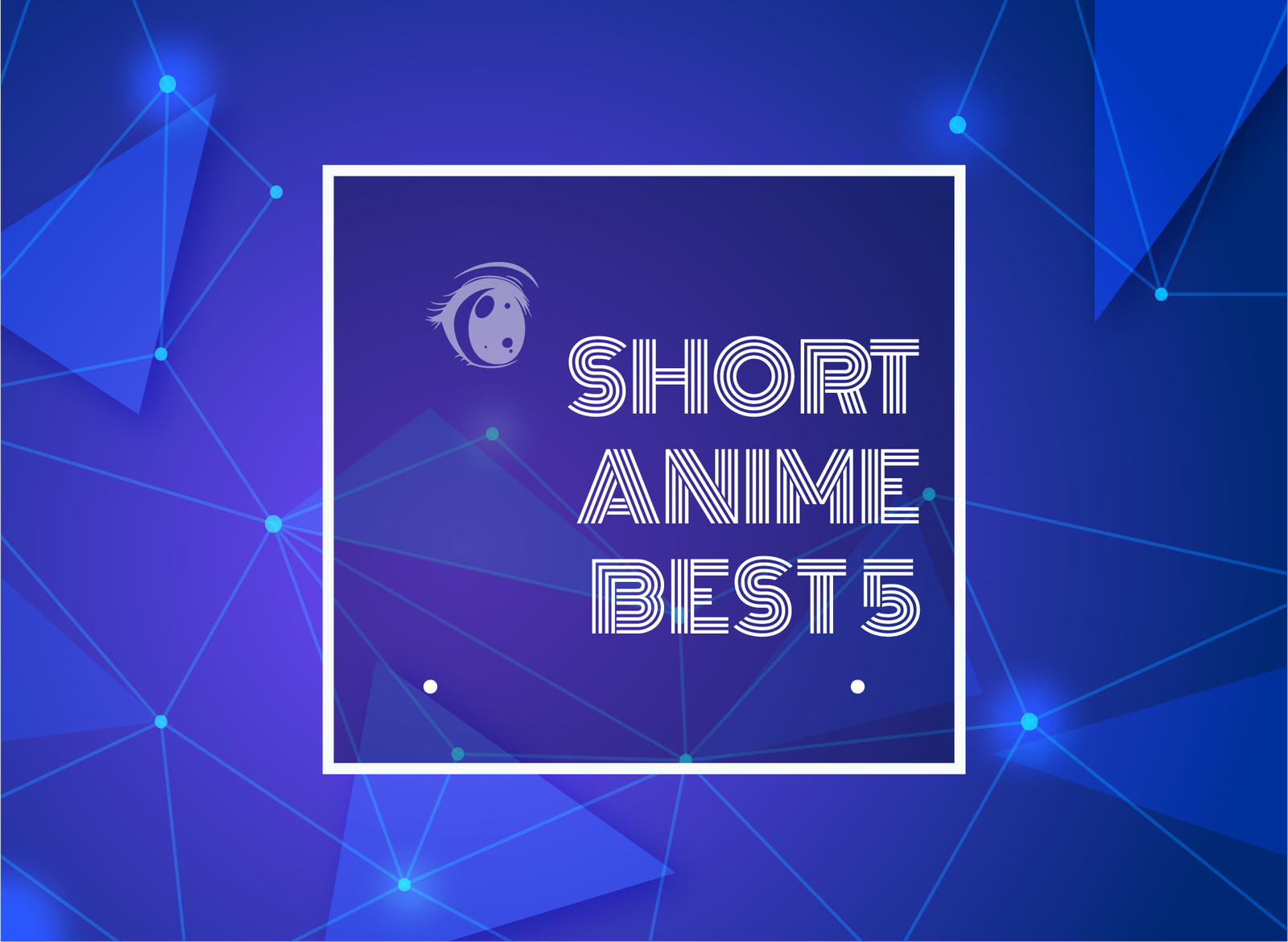 Text Typed in ”Best 5 Short Anime”