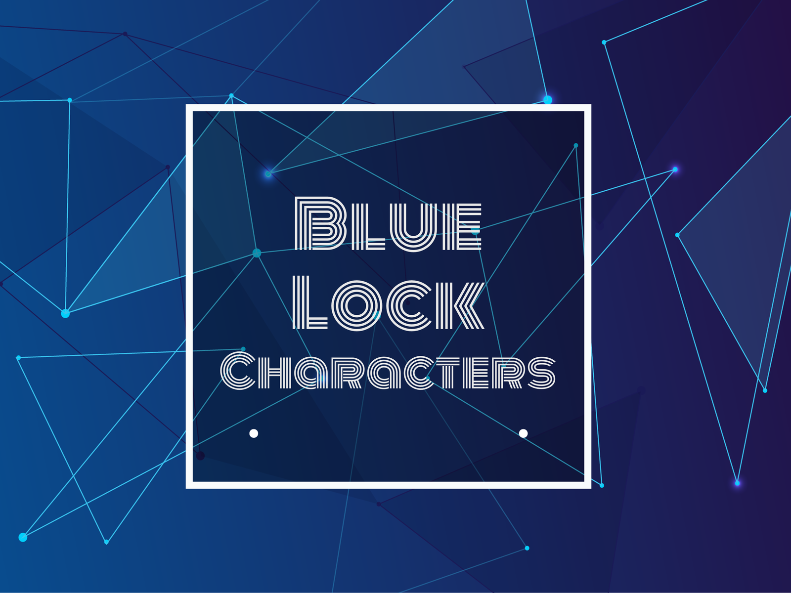 Text: Blue Lock Characters