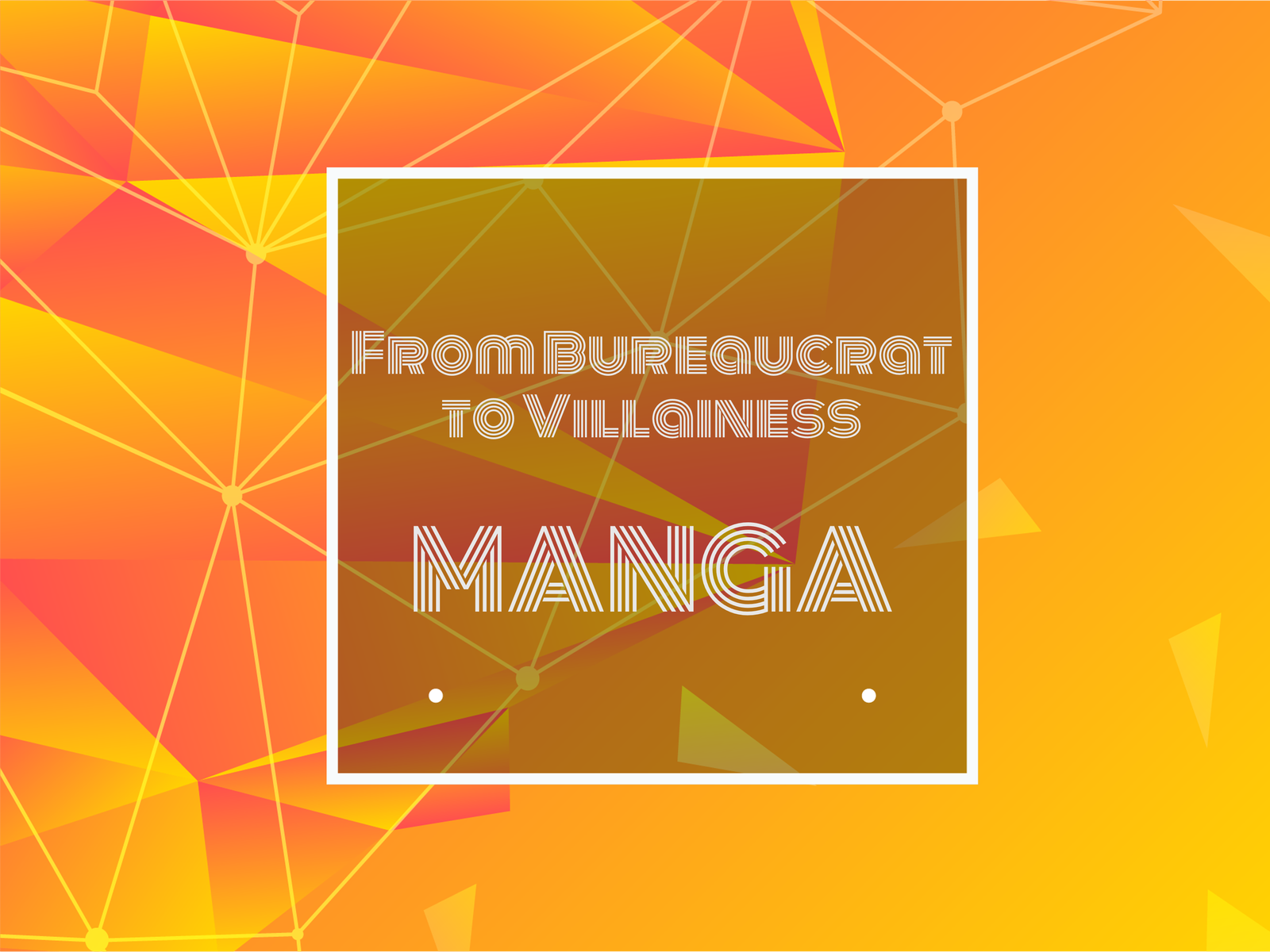 Text: From Bureaucrat to Villainess Manga