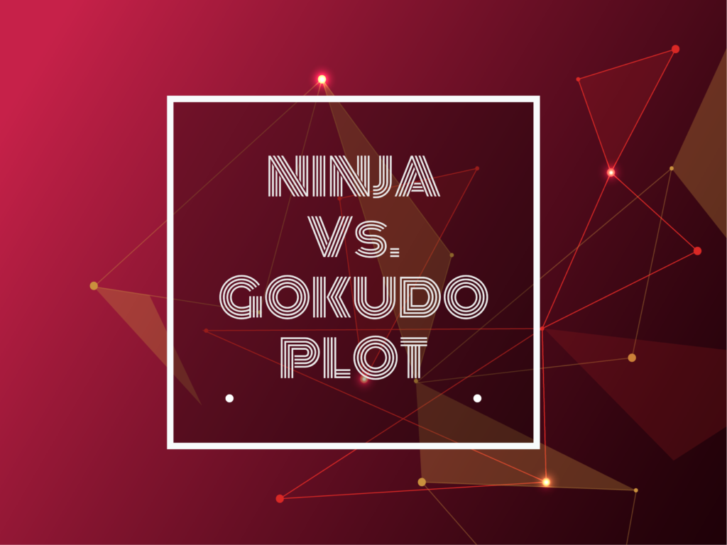 Text: Ninja vs. Gokudo Plot